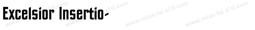 Excelsior Insertio字体转换